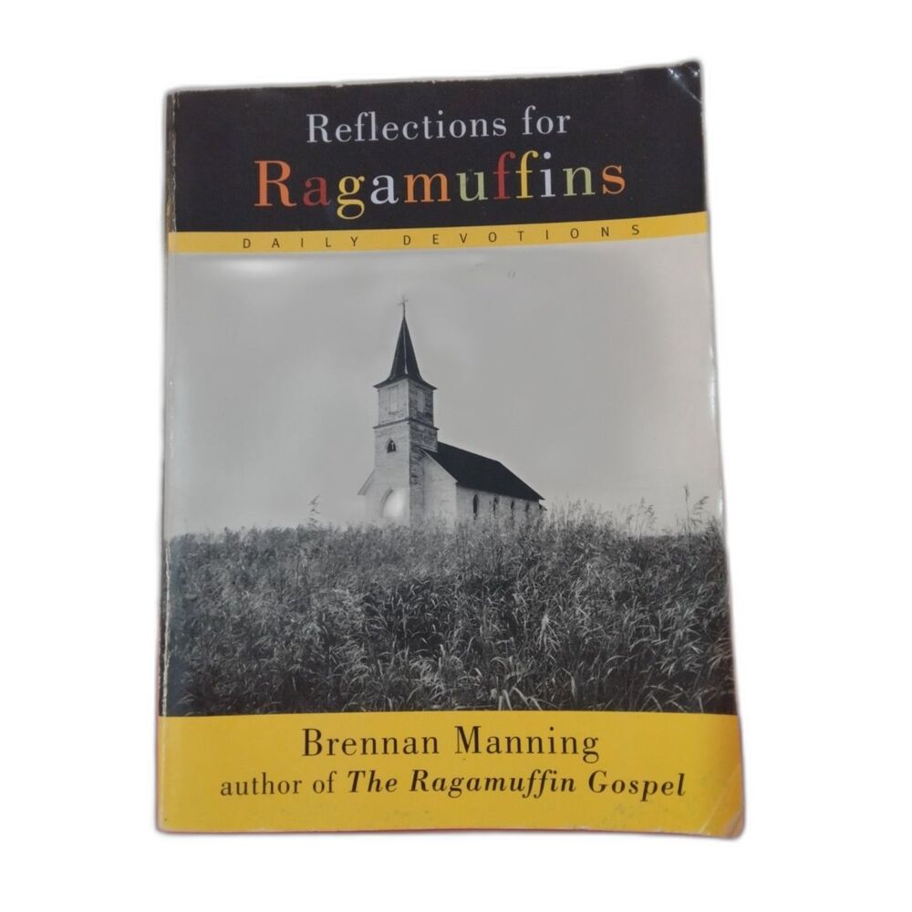 Reflections for Ragamuffins by Brennan Manning Daily Devotions Paperback Novel